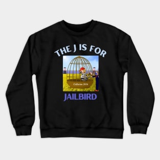 Donald J Trump Jailbird Hillary Clinton Collusion 2016 Crewneck Sweatshirt